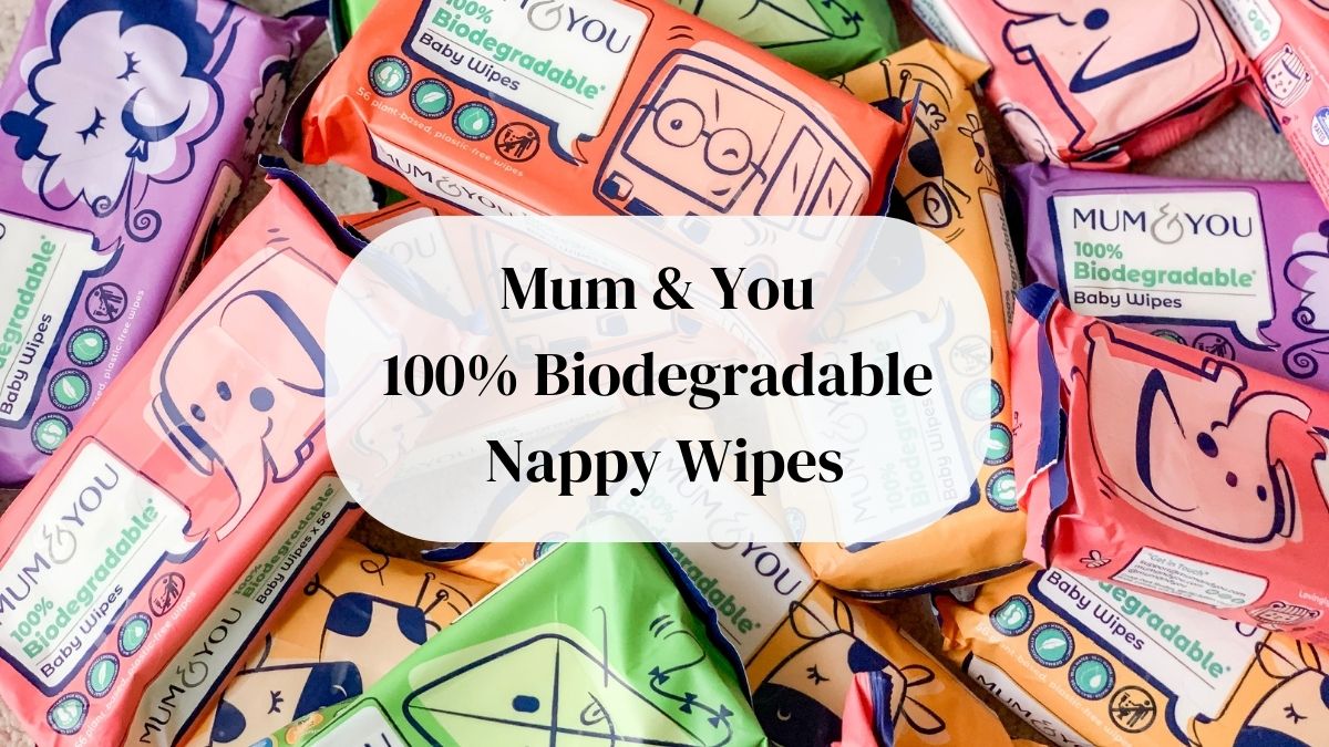 Mum & You 100 Biodegradable Nappy Wipes A Review Easy Peasy Greeny